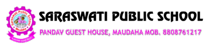 SARASWATI PUBLIC SCHOOL MAUDAHA